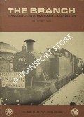 Book cover of The Branch: Plymouth - Tavistock South - Launceston by MILLS, Bernard